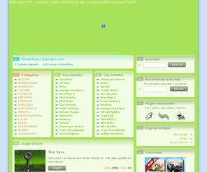 islajuego.com: ISLAJUEGO.com - Juegos y Animaciones Flash Gratis - 100% Online Entertainment -
Juegos Gratis y Juegos Online clasificados por categoras juego gratis de todo tipo: juegos de accion animaciones aventuras coches clasicos deportes disparos habilidad inteligencia infantil juegos de mesa lucha naves plataformas 2 jugadores