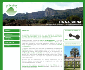 canasiona.com: CA NA SIONA
Uno de los objetivos principales de Ca Na Siona es la conservación del medio ambiente enfocado a la restauración y la reutilización de materiales