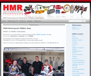 hmrmotorsports.nl: Home - HMR Motorsports Pitbikes & Pitbike onderdelen
HomeHMR Motorsports Pitbikes & Pitbike onderdelen.