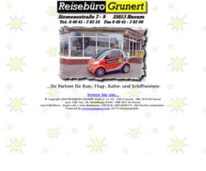 xn--reisebro-grunert-ozb.com: Reisebüro Grunert ...ab in die Sonne
Reisebüro Grunert - Ihr Partner für Bus-, Flug-, Bahn- und Schiffsreisen. Informieren Sie sich auf diesen Seiten bequem und unverbindlich über unsere neuesten Angebote.