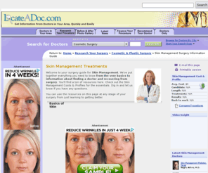 aboutantiagingskincare.com: Skin Management Information Guide - Skin Management Treatment and Procedures - LocateADoc.com
Find out about skin management treatments, procedures and ways to protect the skin from aging.  Learn about antiaging treatments, wrinkle removal and dermal fillers to enhance and rejuvenate the skin; find a skin management specialist in your area on LocateADoc.com.