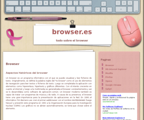 browser.es: browser.es - todo sobre el browser
¿Como se desarrollaba el comienzo del browser moderno? ¿Dónde se encuentra su origen?