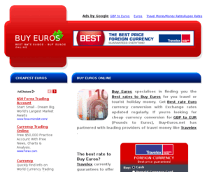 buy-euros.net: Buy Euros | Best Rates Euro | Exchange rates | Cheap Currency | GBP to EUR | Pounds to Euros | Best Exchange Rate Foreign Currency | Tourist Holiday Money
The Best Rate to Buy Euros Online!