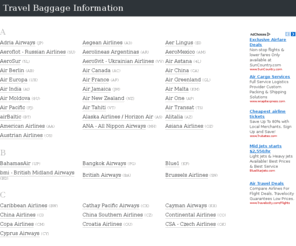 travelbaggage.info: Travel Baggage Information On International And Domestic Flights
Airline baggage allowance information policy for domestic and international flights