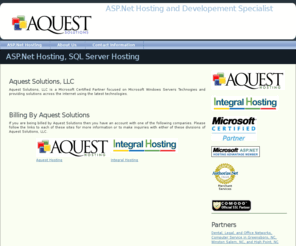 aquestsolutions.com: ASP.NET Hosting, ASP .NET Web Hosting, SQL Hosting, Windows 2008 Webhosting, Dedicated Servers, AJAX Hosting, Silverlight Hosting, LINQ Hosting
ASP.NET hosting, SQL hosting, shared hosting, Dedicated Servers, AJAX Hosting, Silverlight hosting, LINQ Hosting, Microsoft Windows 2008 hosting, iis7 hosting, Windows 2003 hosting, iis6 hosting.