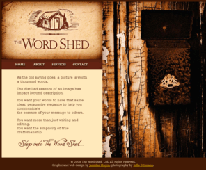 the-word-shed.com: The Word Shed
Crisp, clear writing and editing, the simplicity of true craftsmanship, at The Word Shed, Ltd.