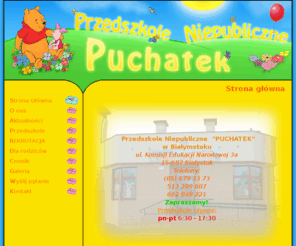 klubpuchatka.pl: Klub Puchatek
Strona prywatnego przedszkola Klub Puchatka w Białymstoku. Serdecznie Zapraszamy!