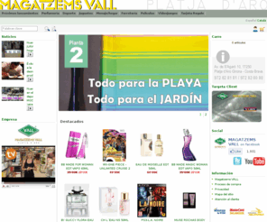 magatzemsvall.net: Magatzems VALL - Platja d'Aro (botiga en línia)
Magatzems VALL, Platja d'Aro, venda online, botiga en línia, regal, joguines, llar, complements, carnaval, carnavall, perfumeria, Playa de Aro, venta online, venta por internet, regalo, menaje, hogar, complementos, perfumería, regalo