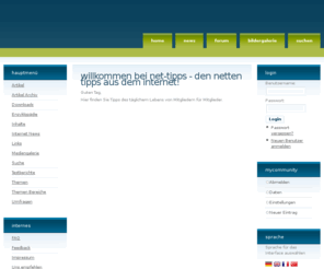 net-tipps.de: Net-Tipps - die netten Tipps aus dem Internet!
Von Mitgliedern für Mitglieder!
