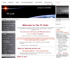 peregrinus-interstellar.net: The PI Club - Home
The PI Club - an open portal for people interested in Interstellar Spaceflight and Extraterrestrial Life, Welcome to The PI Club!