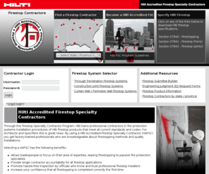 firestopcontractors.net: Firestop Contractors - Hilti Accredited Firestop Specialty Contractors
Firestop Contractors - Hilti Accredited Firestop Contractors specialize in the IBC and NFPA code-compliant installation of through-penetration, construction joint, and perimeter curtain wall firestop systems. Hilti Accredited Firestop Contractors are trained to provide a comprehensive solution to the management of fire-rated barriers.