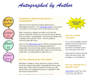 autographedbyauthor.com: Autographed By Author - Signed and inscribed collectible books. Most under $20. Great gift ideas.
Hundreds of autographed and inscribed books directly from authors. Most books are less than $20, delivered.