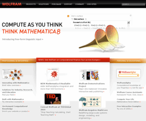 wolframconsulting.org: Wolfram Research: Mathematica, Technical and Scientific Software
Wolfram Research, makers of Mathematica, the only fully integrated technical computing software