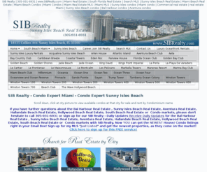 305callsib.com: SIB Realty - Condo Expert Miami - Condo Expert Sunny Isles Beach :: SIB Realty.com :: SIB Realty
Sunny Isles Beach condos for sale. Search for Sunny Isles Beach real estate for sale and rent. View current listings, prices and floorplans. Exclusive oceanfront Sunny Isles Beach apartments