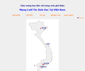 bionetviet.org: BioNetViet - Mạng Lưới Tin Sinh Học Tại Việt Nam
Mạng Lưới Tin Sinh Học Tại Việt Nam