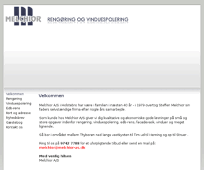 melchior-as.dk: MELCHIOR A/S - Vinduespolering, Facadevask og Rengøring, Holstebro
MELCHIOR A/S RENGØRING OG VINDUESPOLERING i Holstebro tilbyder rengøring, vinduer og Edb-rens til konkurrencedygtige priser.