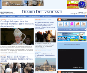 diariovaticano.com: Diario del Vaticano
Periódico de las religiones y la espiritualidad.La vida de los católicos.El sentir de los musulmanes,judíos y demás religiones del mundo