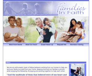 families-n-faith.com: .: Families In Faith - Welcome :.
:: Families In Faith :: Christians   A Home Based Business   Healthy Living   Work From Home