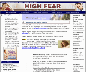 highfear.com: Anxiety Information & Resources | Anxiety Symptoms | Anxiety Attack
Anxiety Articles and Information  - Useful Articles related to Anxiety.