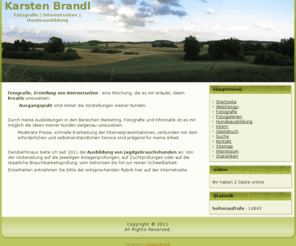 kabrandl.de: Start
Karsten Brandl - Internetseiten, Fotografie & Hundeausbildung