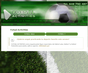 ligafutbolbarcelona.com: Ligas Futbol Sala y Futbol 7 en Barcelona :: Futsal Activities ::
FUTSAL ACTIVITIES organiza ligas de Futbol Sala y Futbol 7 en Barcelona para las empresas que deseen practicar este deporte y pasar un buen rato entre compañeros.