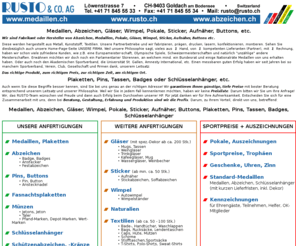 medaillen.ch: RUSTO & CO AG Goldach - www.medaillen.ch - ist Fabrikant für ...
Beratung und Produktion direkt von uns, f¨r alle Sport- und Festveranstalter, z.B. Medaillen, Abzeichen, Gläser, Wimpel, Pokale, etc., da sind wir die...