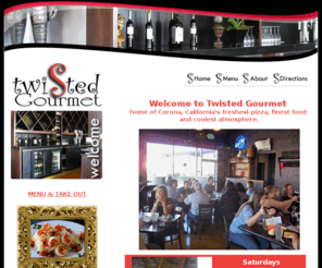 thetwistedgourmetinc.com: Gourmet Pizza, Fine Food, Cool Atmosphere Corona, California: The Twisted Gourmet
Twisted Gourmet - Corona California's freshest pizza, fine food and amazing atmosphere.