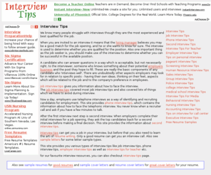 interviewtips.org: Interview Tips
Information on interview tips which is useful before the interview, during the interview and also after the interview.