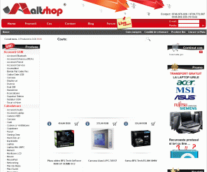 altshop.ro: ALTSHOP.RO Magazin online de Calculatoare, Componente PC, Laptopuri, Accesorii GSM
ALTSHOP - Magazin online de calculatoare si componente pc, laptopuri, accesorii gsm, carduri de memorie, electronice si auto, mp3 si mp4 playere - stoc actualizat si oferte promotionale