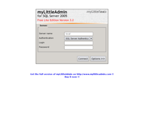 ferienort-24.info: myLittleAdmin for SQL Server 2005 by myLittleTools.net
myLittleAdmin for SQL Server 2005 - The first web-based management tool specially designed for SQL Server 2005