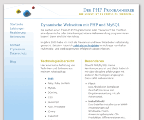 belisar.de: Dynamische Webseiten mit PHP und MySQL  |  PHP Programmierer
Ein freier PHP Programmierer, mit über 10 Jahren Erfahrung und vielen Referenzen, stellt sich und seine Leistungen vor.