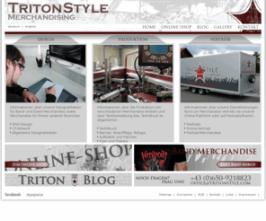 tritonstyle.com: Triton Style - Merchandising: Merchandise Design - Produktion - Vertrieb
TritonStyle - Merchandising steht für treffendes Merchandise Design, qualitativ hochwertige Produktion und exklusiven Vertrieb.