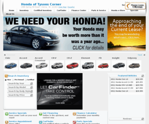 hondaoftysonscorner.com: Honda Dealer Greater Washington DC | Honda of Tysons Corner in Vienna | Serving Arlington & Alexandria
Visit us at Honda of Tysons Corner in Vienna for your new or used Honda car. We are a premier Honda dealer providing a comprehensive inventory, always at the best price. We're proud to serve Washington DC, Arlington, and Alexandria.