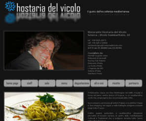 hostariadelvicolo.it: Ristorante Hostaria del Vicolo Food Restaurant Sciacca Sicily Italy
Slow Food Osterie d'Italia Michelin Gambero Rosso Soste di Ulisse Touring Club Italiano Veronelli Ristoranti d'Italia La Guida d'Italia L'Agenda dei 365