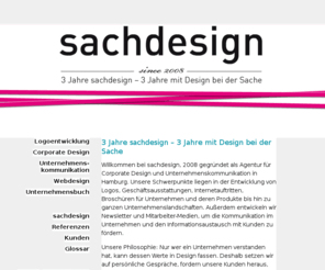 sachdesign.de: Home – sachdesign, Hamburg · Corporate Design und Unternehmenskommunikation
sachdesign, Design-Agentur in Hamburg über Kunden, Referenzen und was sachdesign für Sie tun kann.