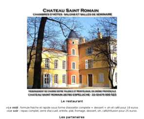 chateau-saint-romain.com: Château Saint Romain, chambres d'hôtes dans la drôme
Le chteau Saint Romain, chambres d'htes et sminaires en Drme Povencale