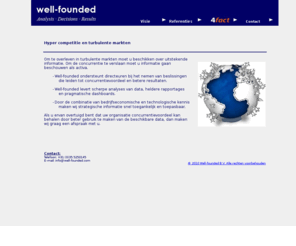 well-founded.com: Homepage Well-founded
Well-founded is de toonaangevende dienstverlener op het gebied van fact based management.