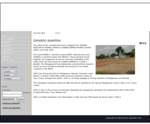 dharnisampda.com: Dharni Sampda, Indian company with mining interests in Africa for manganese, bauxite, tantalite
An Indian company with mining interests in Africa for manganese, bauxite, tantalite