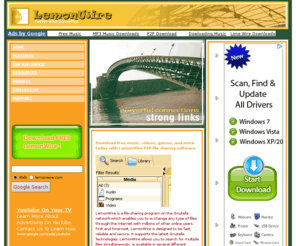 lemonwirep2p.com: LemonWire - faster and powerful
lemonwire.com offers best P2P file sharing related applications for connection to millions of Kazaa, iMesh, eDonkey, Overnet, Grokster, Gnutella, Limewire, and G2 users to get more results than you've ever seen before!