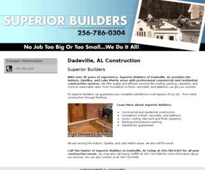 superiorbuildersconstruction.com: Construction Dadeville, AL - Superior Builders
Superior Builders offers Construction services to Dadeville, AL. Call 256-786-0304. Free Detailed Estimates