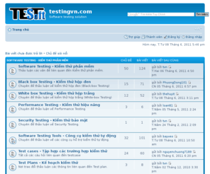 testingvn.com: testingvn.com • Software testing, Test case template, Test plan sample, ISTQB, ISTQB exam
Forum thảo luận về kiểm thử phần mềm, các vấn đề liên quan đến kiểm định phần mềm, hỗ trợ các bạn sinh viên muốn tìm hiểu về kiểm thử.