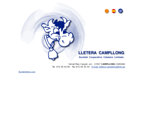 lleteracampllong.com: Lletera Campllong
Empresa de comercialització de llet crua, afiliada a la branca de llet de cooperatives agràries de Catalunya, fundada l'any 1994.