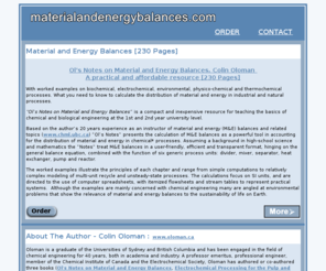 materialandenergybalances.com: Colin Oloman: Material And Energy Balances
'ol's notes on material and energy balances' is a compact and inexpensive source for teaching the basics of chemical and biological engineering at 1st 2nd year university level.