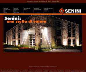 produzione-pavimenti-autobloccanti.com: Fornitura e produzione pavimenti autobloccanti SENINI
Senini S.p.A. opera nella fornitura e posa cordoli ed elementi stradali, realizzazione cordoli stradali ed opere pubbliche, con oltre 60 squadre di posa specializzate ed attrezzate. Sede a Novagli di Montichiari, provincia di Brescia.