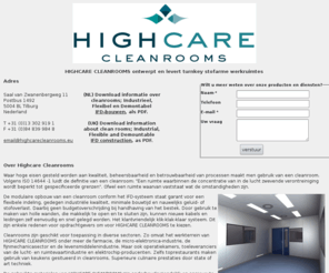 highcarecleanrooms.com: Highcare Cleanrooms
HIGHCARE CLEANROOMS ontwerpt en levert turnkey stofarme werkruimtes. In een cleanroom voldoet het binnenmilieu aan zeer hoge eisen. (stofclassificatie, temperatuur, relatieve vochtigheid, drukcascade, lichtsterkte,kiemvorming)