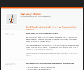 bwi-administraties.com: BWI-administraties Haarlem: Uitstekende administratieve service tegen gunstige tarieven.
BWI-administraties Haarlem is een klein administratiekantoor voor het midden- en kleinbedrijf en is behulpzaam bij alle administratieve en fiscale facetten die bij het ondernemen voorkomen.