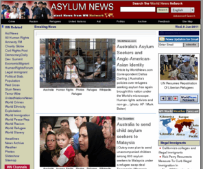 asylumwork.com: Asylum News
Asylum News provides latest Asylum World News from the most comprehensive global news network on the internet. News and analysis on asylum seekers also visa restrictions, immigration, deportation and more. Searchable news in 44 languages from WN Network