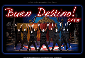 buendestino.com: Buen Destino :: Web oficial del grupo de baile
Web Oficial del grupo de baile Buen Destino de Pamplona. Bailamos hip hop, break dance, rap, funky... Contacta con ellos para contratarlos.