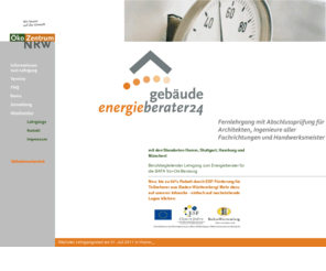 geb24.de: Fernlehrgang gebäudeenergieberater 24 - Berufsbegleitender Lehrgang zum Energieberater für die BAFA Vor-Ort-Beratung, Energiesparberatung, EnEV, Energieausweis, Energiepass, Ausbildung, Weiterbildung, Fortbildung, Seminar, Fernlehre
Fernlehrgang gebäudeenergieberater24 - Berufsbegleitender Lehrgang zum Energieberater für die BAFA Vor-Ort-Beratung