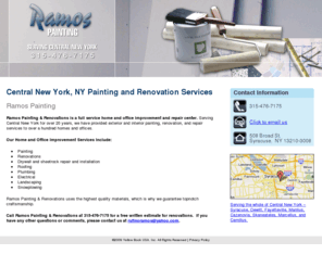 ramospaintingandrenovations.com: Painting Central New York, NY - Ramos Painting & Renovations
Ramos Painting provides interior and exterior painting and renovation services to the Central New York area. Call 315-476-7175 for a free estimate.